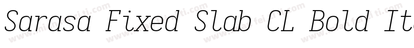 Sarasa Fixed Slab CL Bold Italic字体转换